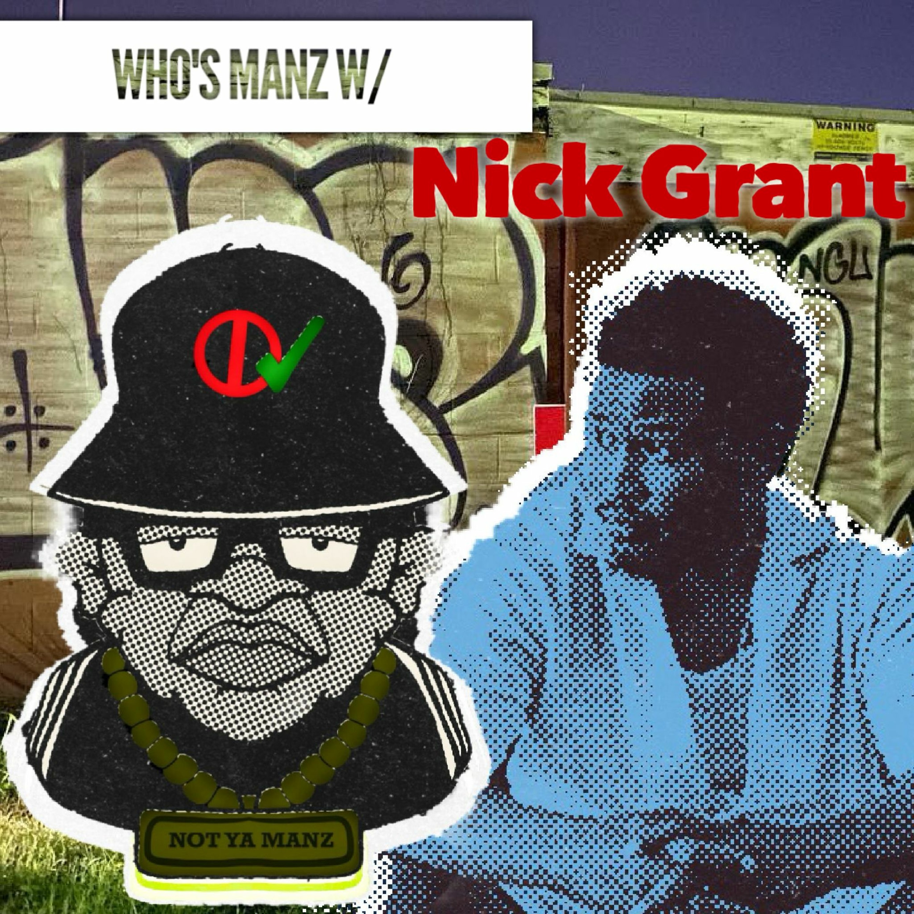 Not Ya Manz Podcast