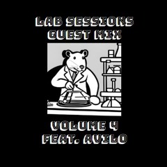 Lab Sessions Presents Volume 4 Feat. Avilo