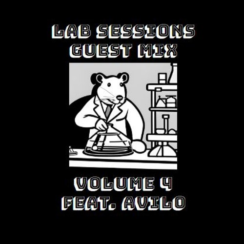 Lab Sessions Presents Volume 4 Feat. Avilo