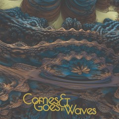 Comes and Goes in Waves (Demo)