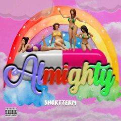 ShortTerm - Almighty Freestyle #RipJuiceWrld