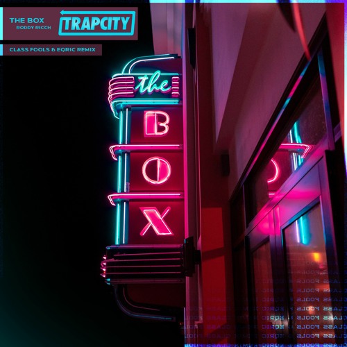 Roddy Ricch - The Box (Class Fools & EQRIC Remix)