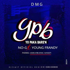 No-G X Young Frandy_ Yo Pa Ka Bare’n