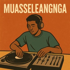 MUASSELEANGNGA - [ ISRAN LIKAWA ] #BB