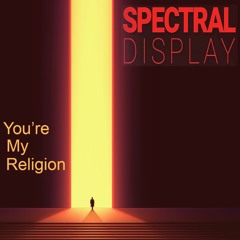 You're My Religion