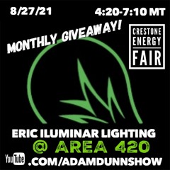 TADS082721 - Adam Dunn Show - 08 - 27 - 21 - Iluminar Day At Area 420