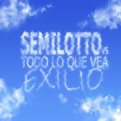 Semilotto vs Todo lo que vea (EXILIO) FREE DOWNLOAD