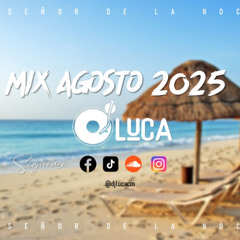 MIX AGOSTO 2025 DJ LUCA