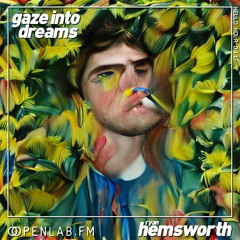 Gaze Into Dreams 011 - Ryan Hemsworth