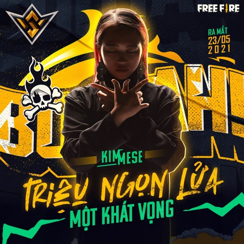 Kimmese X Triple D - Triệu Ngọn Lửa Một Khát Vọng