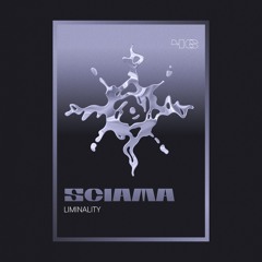 #46 - Sciama - Liminality