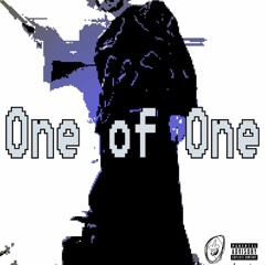One Of One (prod. DTR)