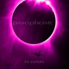 Panophonic- La Caida
