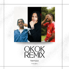 Nemzzz - OKOK Remix (Prod. Benj)