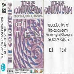 The Colosseum   20th Oct 1995   DJ Ten & MC.TECHNO-T