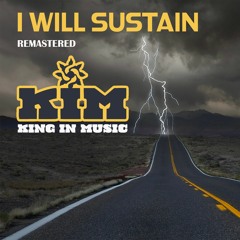 I Will Sustain (Remastered)