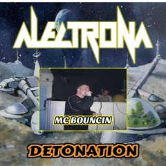 DETONATION - DJ ALECTRONA MC BOUNCIN 2 - 2-2023