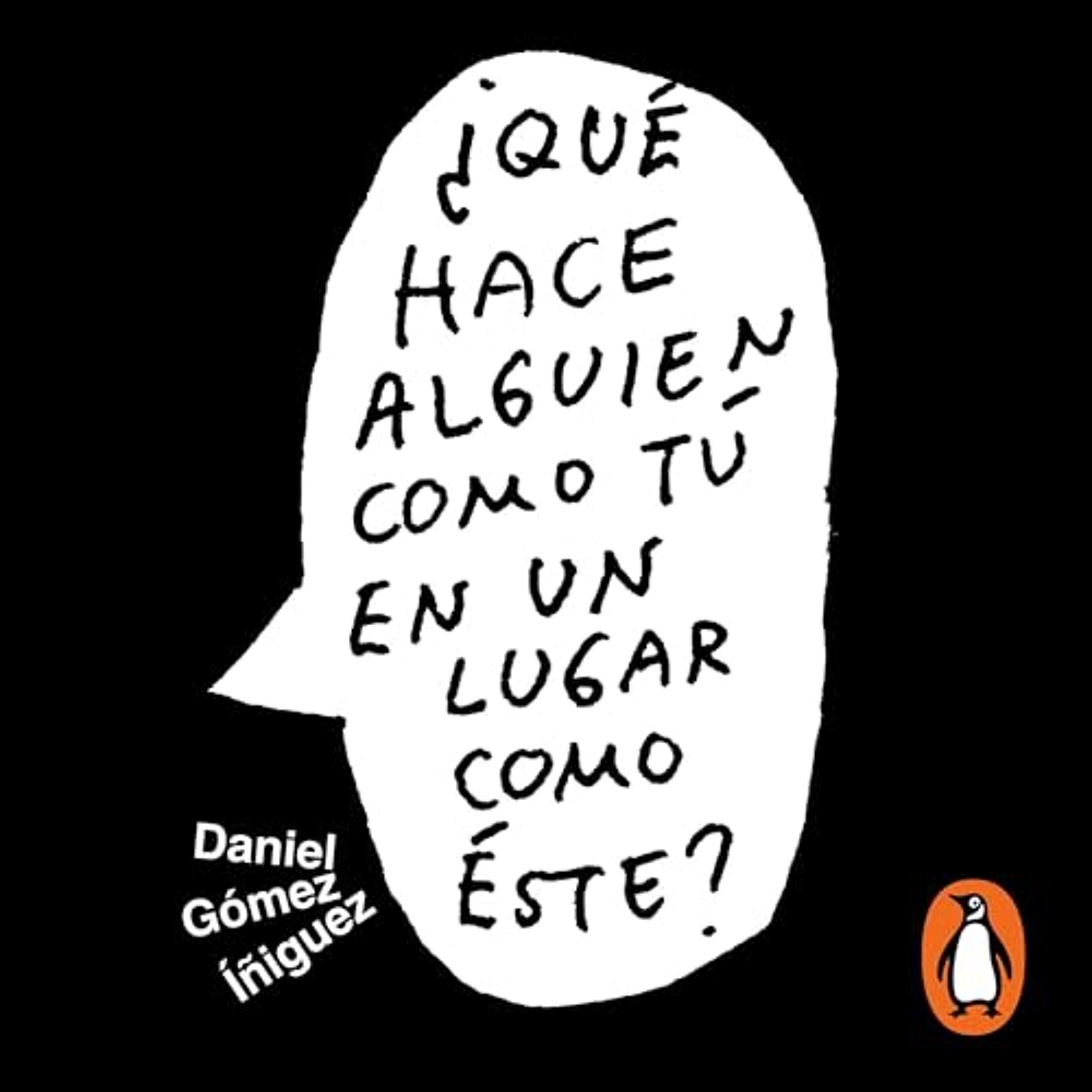 ¿Qué hace alguien como tú en un lugar como este? [What Is Someone Like You Doing in a Place Like This?] (Audiolibro) | Prueba Gratis