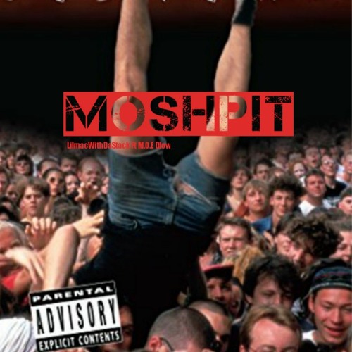 MacXno (FT M.O.E Dlow) - MOSHPIT