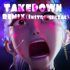 Takedown Remix (INSTRUMENTAL)