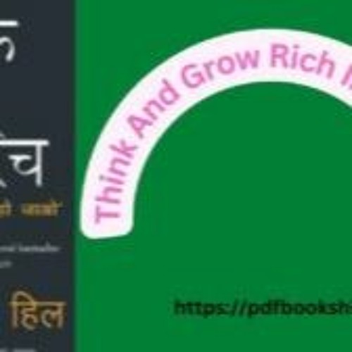 Stream Download Think And Grow Rich Bahasa Indonesia Pdf 'LINK' by  Quitiammo | Listen online for free on SoundCloud