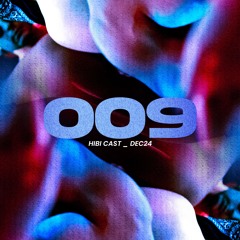 HIBI CAST 009 - Winter Bounce