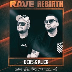 Ochs&Klick @ Rave Rebirth FESTIVAL 2023