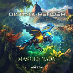 Digitalk & Render - Mas Que Nada | FREE DOWNLOAD