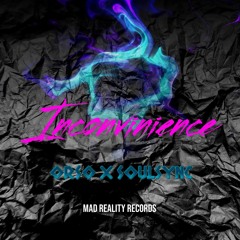 OrsO x SoulSync - Inconvinience (Original Mix)