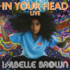 In Your Head (Live At West Eleven)