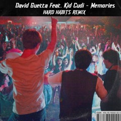 David Guetta ft Kid Cudi - Memories [HARD HABITS REMIX] FREE DL