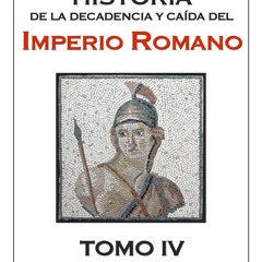 (ePUB) Download Historia de la decadencia y caída del Im BY : Edward Gibbon