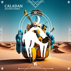 Juliano Gomez - Caladan (Cafe De Anatolia)