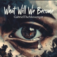 What Will We Become Prod Sol Catalyst .mp3