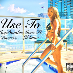 Use To