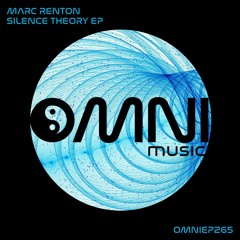 OUT NOW: MARC RENTON - SILENCE THEORY EP (OmniEP265)