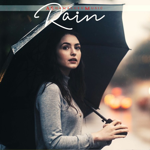 Stream Rain - Sad and Emotional Background Music For Videos and Films  (Download Mp3) by AShamaluevMusic - Music For Videos | Listen online for  free on SoundCloud