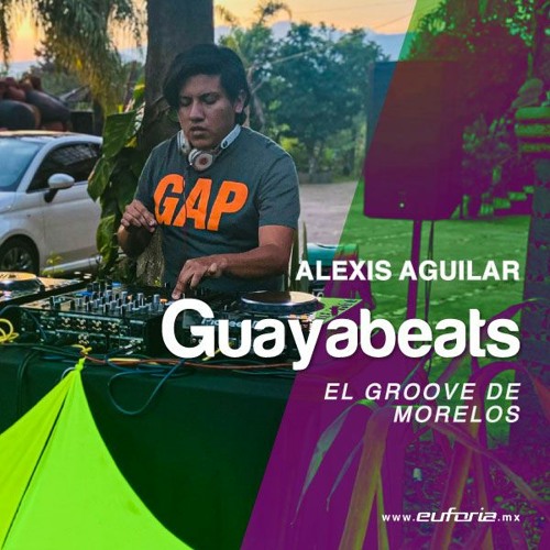 GUAYABEATS 104 - Alexis Aguilar