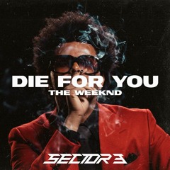 The Weeknd - Die For You