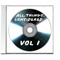 all.things.considered - vol 1
