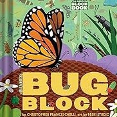 FREE B.o.o.k (Medal Winner) Bugblock (An Abrams Block Book)