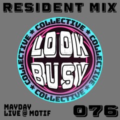 LB076 - Resident Mix - Live @ Motif May Day 2024