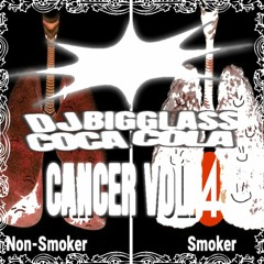 DJ BIGGLASSCOCACOLA - CANCER MIX VOL.4