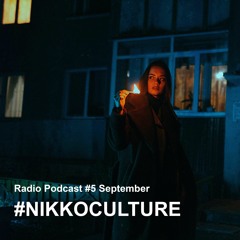 Nikko Culture - Radio Podcast #5 (September)