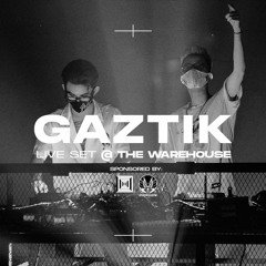 GAZTIK DJ SET @THE WAREHOUSE | G-Kozmo #1 | OUT NOW