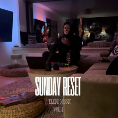 Sunday Reset Vol. 1 I R&B, HIP HOP, SLOW l ELEDE MUSIC