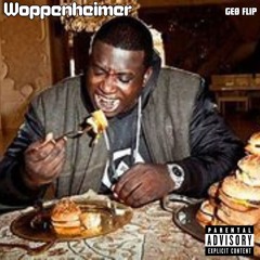 Gucci Mane - Woppenheimer (GEØ Flip)