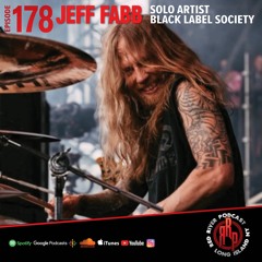 ep 178- Jeff Fabb  Solo Artist/ Black Label Society