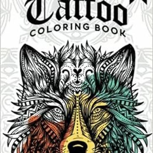 GET PDF √ Tattoo Coloring Book for Adults: Creative Artwork Designs For Anxiety, Stre