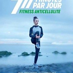 [Télécharger en format epub] Fitness anticellulite : Mon programme raffermissant (7 minutes par jo